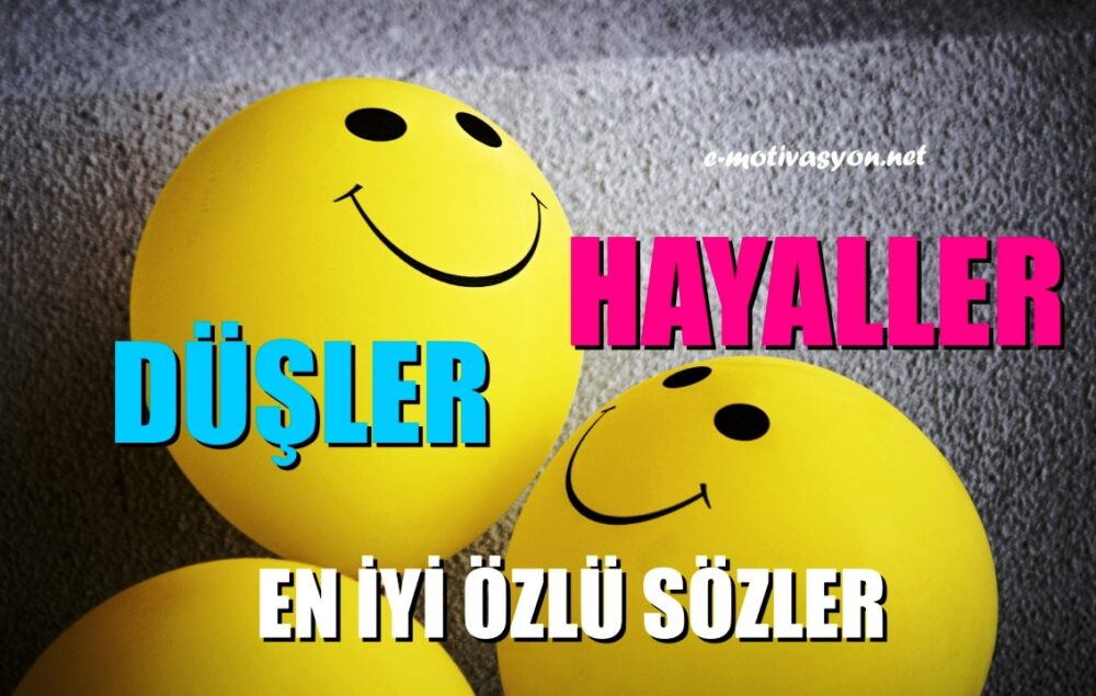 Düşler ve Hayallere Dair Özlü Sözler