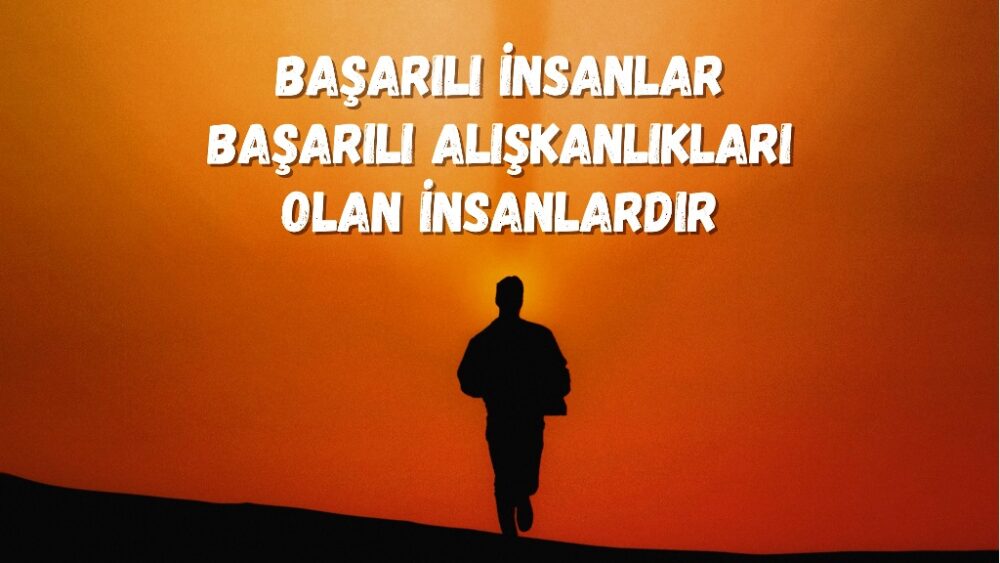 Başarılı İnsanlar Başarılı Alışkanlıkları Olan İnsanlardır... Bu yazıda, başarılı insanların sahip olduğu güçlü alışkanlıkları ele alıyoruz.