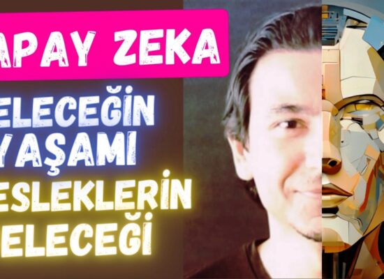 Yapay Zeka ile Geleceğin Yaşamı ve Mesleklerin Geleceği... Bilim Kurgu Filmlerinin Işığında Geleceğe ve Mesleklerin Geleceğine Dair Öngörüler