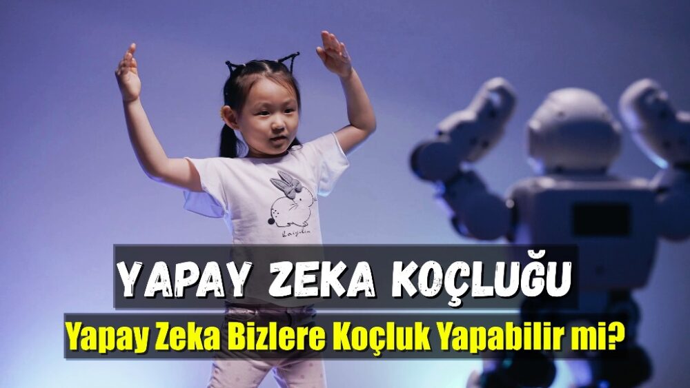 Yapay Zeka Koçluğu: Yapay Zeka Bizlere Koçluk Yapabilir mi? Evet yapabilir. Ama henüz değil! İşte yapay zeka koçluğu üzerine eğitim videosu..