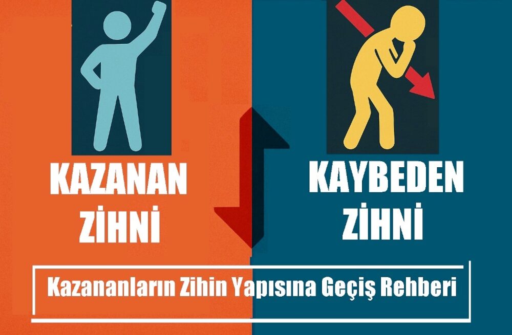 Kazanan Zihni / Kaybeden Zihni: Kazananların Zihin Yapısına Geçiş Rehberi... Kazananları kaybedenlerden ayran temel özellikler nelerdir? Bir kazanan olmak için hangi adımları atmak gerekir?