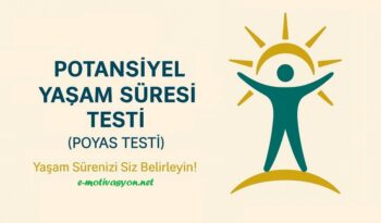 Potansiyel Yaşam Süresi (POYAS) Testi: "Yaşam Sürenizi Siz Belirleyin!" Bilimsel veriler ışığında tahmini yaşam sürenizi ortaya çıkarın...