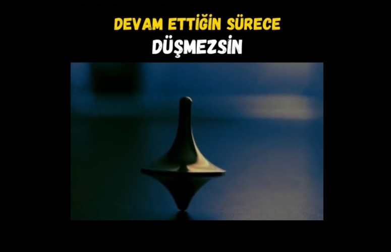 Devam Ettiğin Sürece Düşmezsin